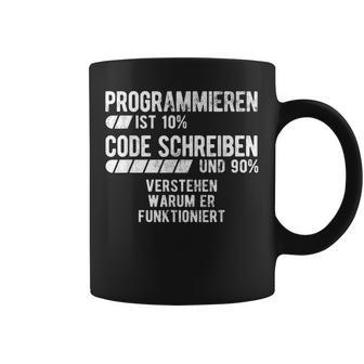 Programmieren Ist 10 Codechreiben Informatiker Informatik Tassen - Geschenkecke