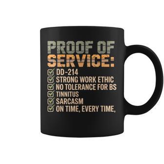 Proof Of Service Dd-214 Tinnitus Strong Work Ethic Military Coffee Mug - Thegiftio