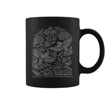 Protect And Defend Immigrants Immigrants Make America Great Coffee Mug - Monsterry