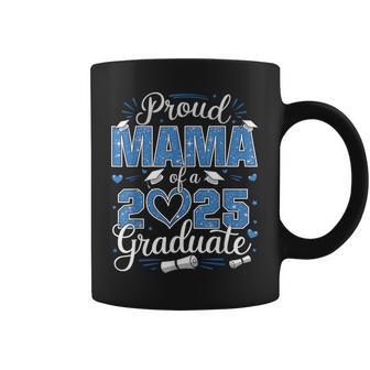 Proud Mama Of A Class Of 2025 Graduate 2025 Senior Mama 2025 Coffee Mug - Monsterry