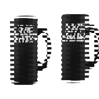 I Have Rabies Sarcastic Humor Meme Quotes Coffee Mug - Monsterry