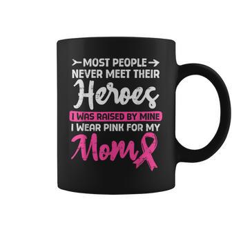 Raised By My Heroe Pink For Mom Breast Cancer Awareness Son Coffee Mug - Monsterry