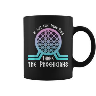 If You Can Read This Thank The Phoenicians Coffee Mug - Thegiftio UK