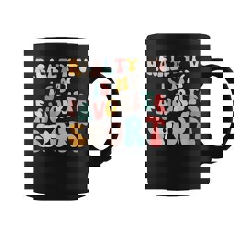 Reality Tv Is My Favorite Sport Groovy Reality Show Fan Coffee Mug | Mazezy