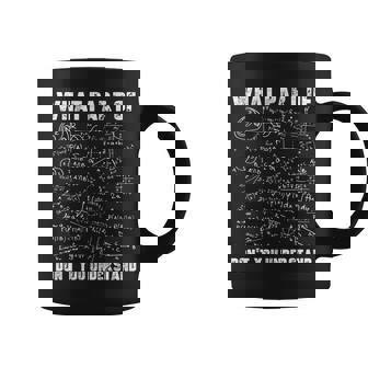 Regalo De Ingeniero Para Profesores De Matemáticas What Part Of Don't You Understand Manga Larga Taza de café - Regaloses
