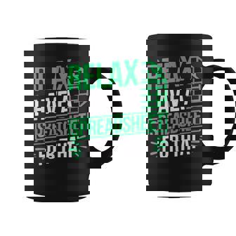 Relax I Have Spreadsheet For That Data Scientist Accountant Coffee Mug - Monsterry