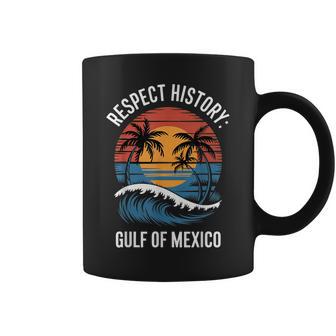 Respect History Gulf Of Mexico Retro Vintage Beach 1672 Coffee Mug | Mazezy