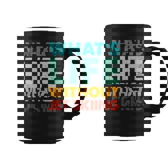 Retro Jet-Skiing What's Life Without Jet-Skiing Coffee Mug | Mazezy
