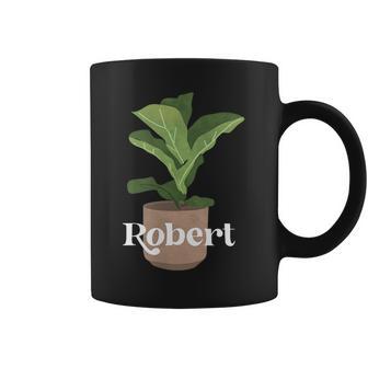 Robert With A Picture Of A Plant Coffee Mug - Thegiftio UK