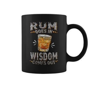 Rum Goes In Wisdom Comes Out Rums Alcohol Lover Drink Rum Coffee Mug - Thegiftio UK