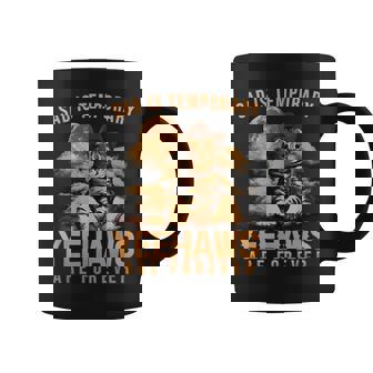 Sad Is Temporary Yeehaws Are Forever Apparel Coffee Mug - Thegiftio