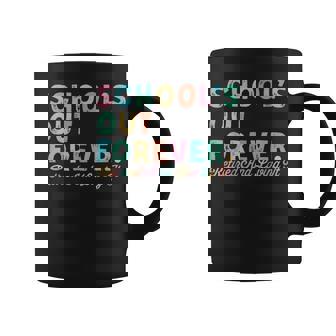 Schools Out Forever Retired And Loving It Teacher Retiremen Coffee Mug | Seseable UK