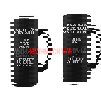 Sex Istchön Aber Weihnachten Ist Öfter Zweideutigpruch Tassen - Seseable