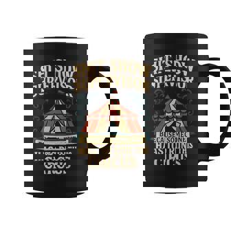 Shit Show Supervisor Because Someone Has To Run This Circus Coffee Mug | Seseable FR