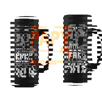 Si Papy Ne Peut Pas Le Réparer On Est Tous Foutus Tasse - Cadeauxyz