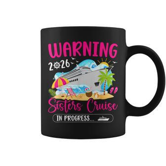 Sisters Cruise Trip In Progress 2026 Sisters Cruising Coffee Mug - Thegiftio UK