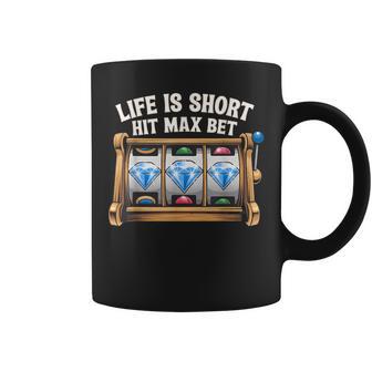 Slot Machine Player Slots Lover Hit Max Bet Women Coffee Mug - Thegiftio UK