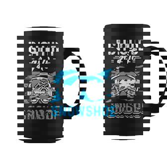 Snowshoe Hiking Lover Snow Hiker Snowshoeing Coffee Mug | Mazezy