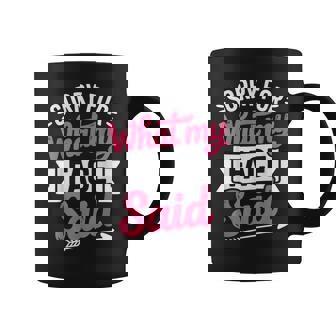 Sorry For What My Face Said Coffee Mug | Seseable FR