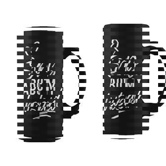 Sorry About My Husband Marriage Husband Wife Coffee Mug - Monsterry