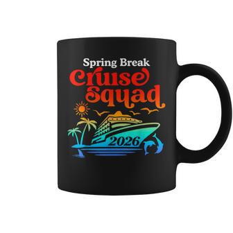 Spring Break Cruise Squad 2026 Family Friends Matching Group Coffee Mug | Mazezy