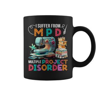 I Suffer From Mpd Multiple Project Disorder Coffee Mug - Thegiftio UK