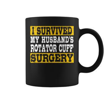 I Survived My Husband's Rotator Cuff Surgery Survivor Coffee Mug - Thegiftio