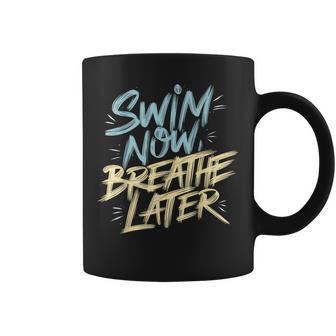 Swimmer Saying Swim Team Swimming Coffee Mug - Thegiftio UK