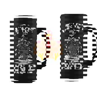 Thanksgiving Lets Get Basted Turkey Day Meme Men Coffee Mug - Monsterry