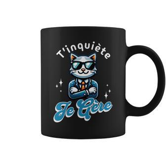T'inquiète Je Gère Chat Cool Cadeau Humour Manche Longue Tasse - Cadeauxyz
