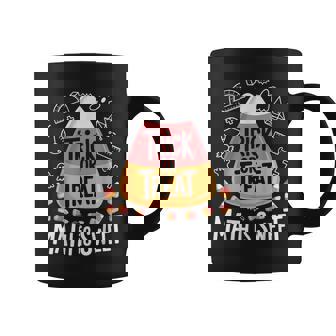 Trick Or Treat Math Is Sweet Spooky Halloween Teacher Coffee Mug - Thegiftio