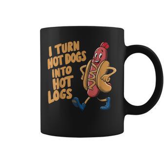 I Turn Hotdogs Into Hot Logs Coffee Mug - Thegiftio UK