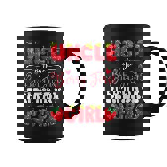 Uncle Of Berry First Birthday Girl Strawberry 1St Bday Coffee Mug - Monsterry