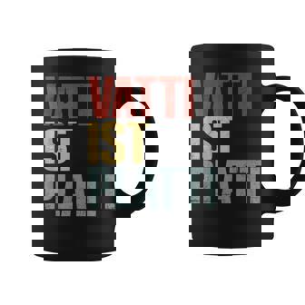 Vatti Ist Platti Erschöpftater Papa Lustigpruch Tassen - Seseable