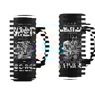 Wander Are Lostome Looking For Rocks Geologist コーヒーマグ - Kawaiitshirt