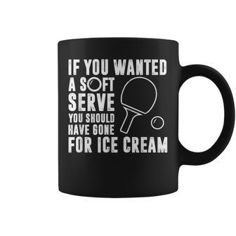 If You Wanted A Soft Serve Ping Pong Coffee Mug - Thegiftio UK