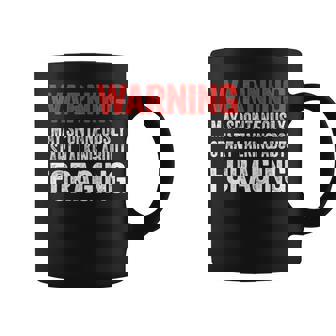 Warning May Spontaneously Start Talking About Foraging Coffee Mug | Mazezy