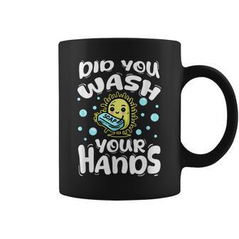 Did You Wash Your Hands Germ Soap Reminder Coffee Mug - Thegiftio UK