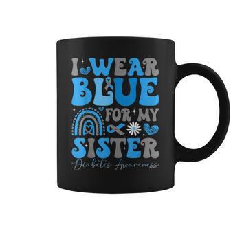 I Wear Blue For My Sister T1 D Diabetes Awareness Month Coffee Mug - Thegiftio UK