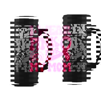 I Wear Pink For My Mom Pink Ribbon Breast Cancer Awareness Coffee Mug - Monsterry