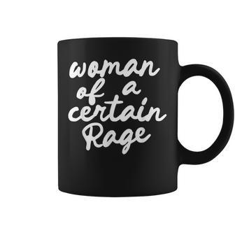 Woman Of A Certain Rage Coffee Mug - Thegiftio UK