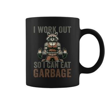 I Work Out So I Can Eat Garbage Raccoon Gym Weight Training Coffee Mug - Thegiftio UK