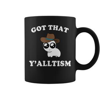 Got That Y'alltism Autism Creature Meme Coffee Mug - Thegiftio UK