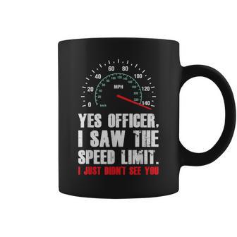 Yes Officer I Saw The Speed Limit Driving Coffee Mug - Thegiftio UK