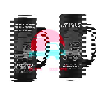 軽トラックジャパン ミニトラック Get In Loser 日本トラック コーヒーマグ - Kawaiitshirt