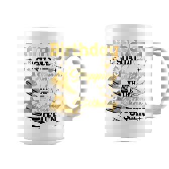 Birthday Squad Shoes Stepping With The Birthday Queen Party Coffee Mug | Mazezy