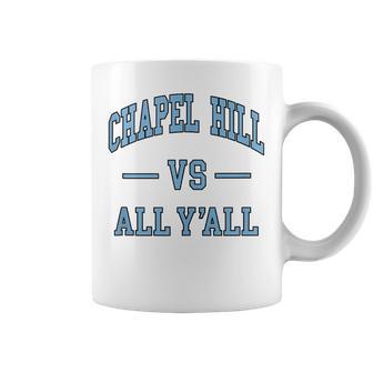 Chapel Hill Vs All Y'all North Carolina Classic Coffee Mug - Thegiftio UK