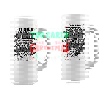 Christmas Music Teacher Never Too Early Xmas Costume Premium Coffee Mug | Mazezy