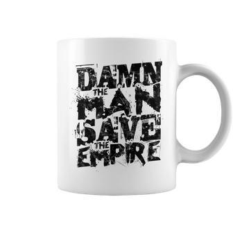 Damn The Man Save The Empire Coffee Mug - Thegiftio UK