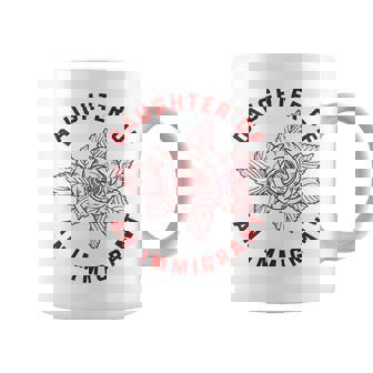 Daughter Of Immigrant Asian Hispanic Heritage Latina Coffee Mug | Mazezy